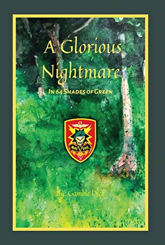 A Glorious Nightmare: In 64 Shades of Green