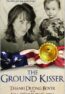 The Ground Kisser -by Lisa Worthey Smith (Author), Thanh Duong Boyer (Author)