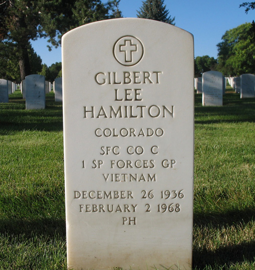 (SFC Hamilton died of his wounds on February 2, 1968. He was survived by his wife Phyllis, two sons and his parents. He is buried in Fort Logan National Cemetery, Denver, Colorado.)