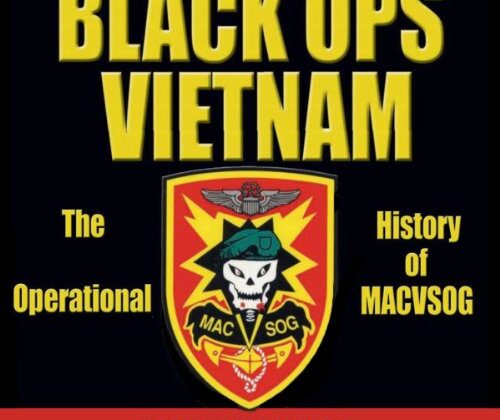 Black Ops, Vietnam: An Operational History of MACVSOG