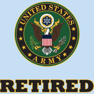 Mylar Decal - Retired with United States Army Crest 4.25 x 4.25
